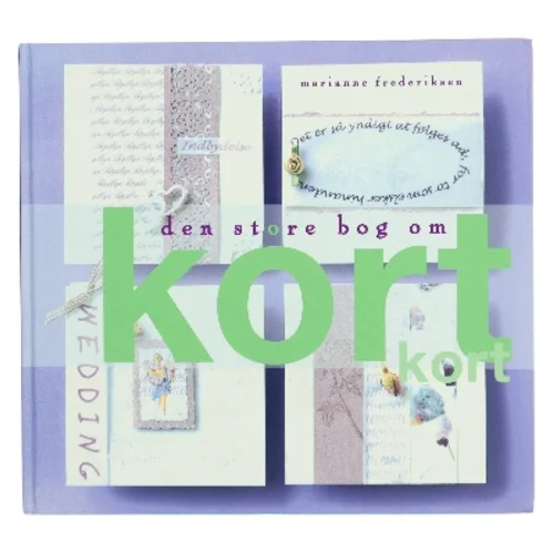 Den store bog om kort af Marianne Frederiksen (f. 1965-01-27) (Bog)