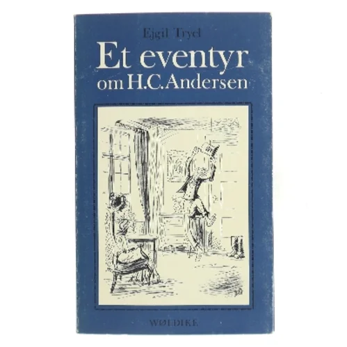 Et eventyr om H.C. Andersen af Eigil Tryel (Bog)