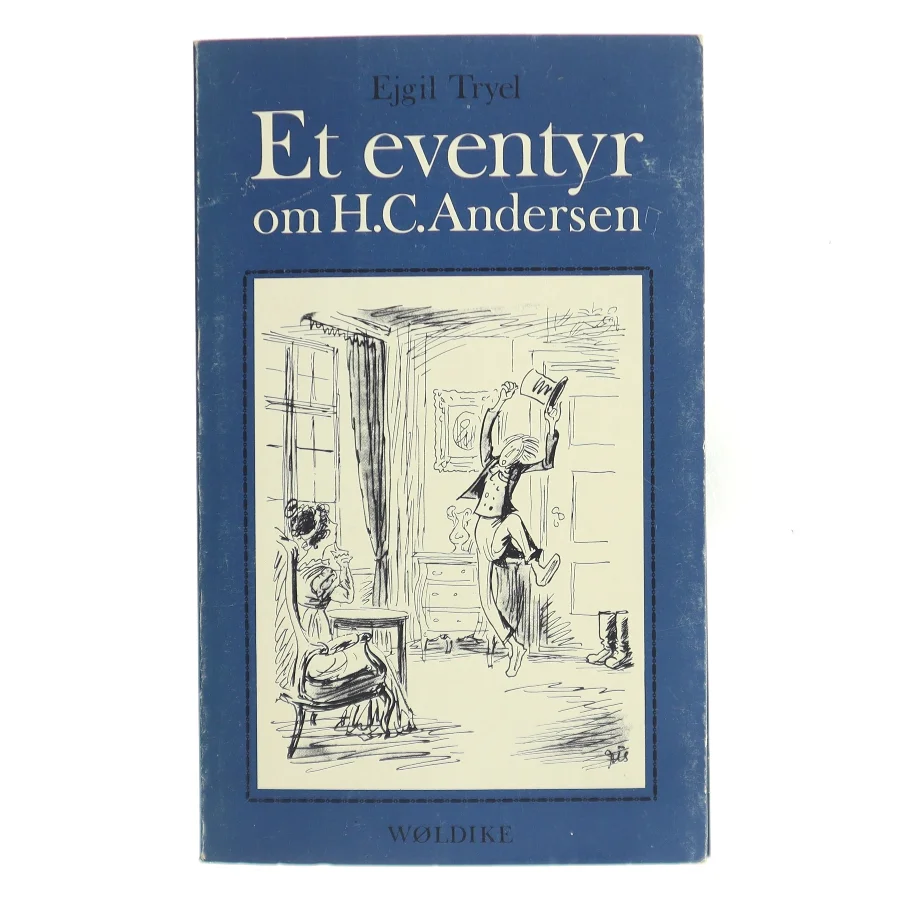 Et eventyr om H.C. Andersen af Eigil Tryel (Bog)