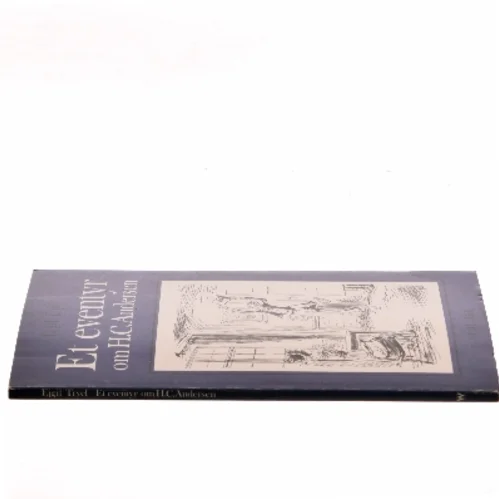 Et eventyr om H.C. Andersen af Eigil Tryel (Bog)