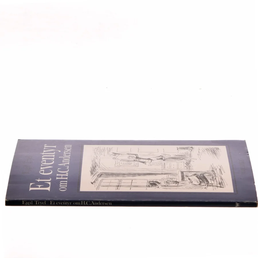 Et eventyr om H.C. Andersen af Eigil Tryel (Bog)