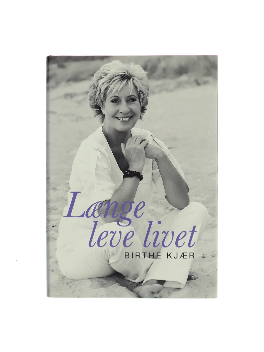 Forsiden af Længe leve livet af Birthe Kjær