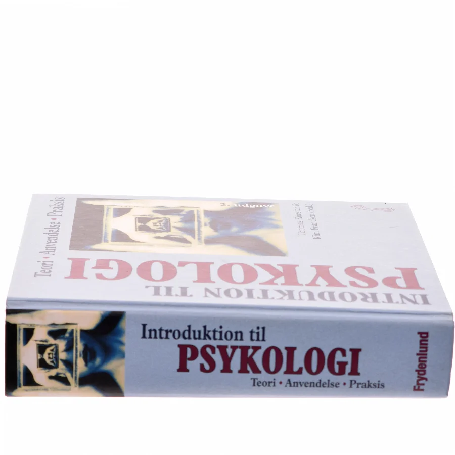 Introduktion til psykologi : teori, anvendelse, praksis (Bog)