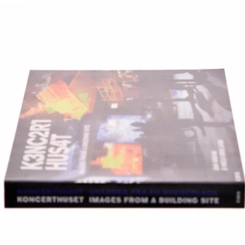 Koncerthuset : billeder fra en byggeplads af Jan Sneum (Bog)