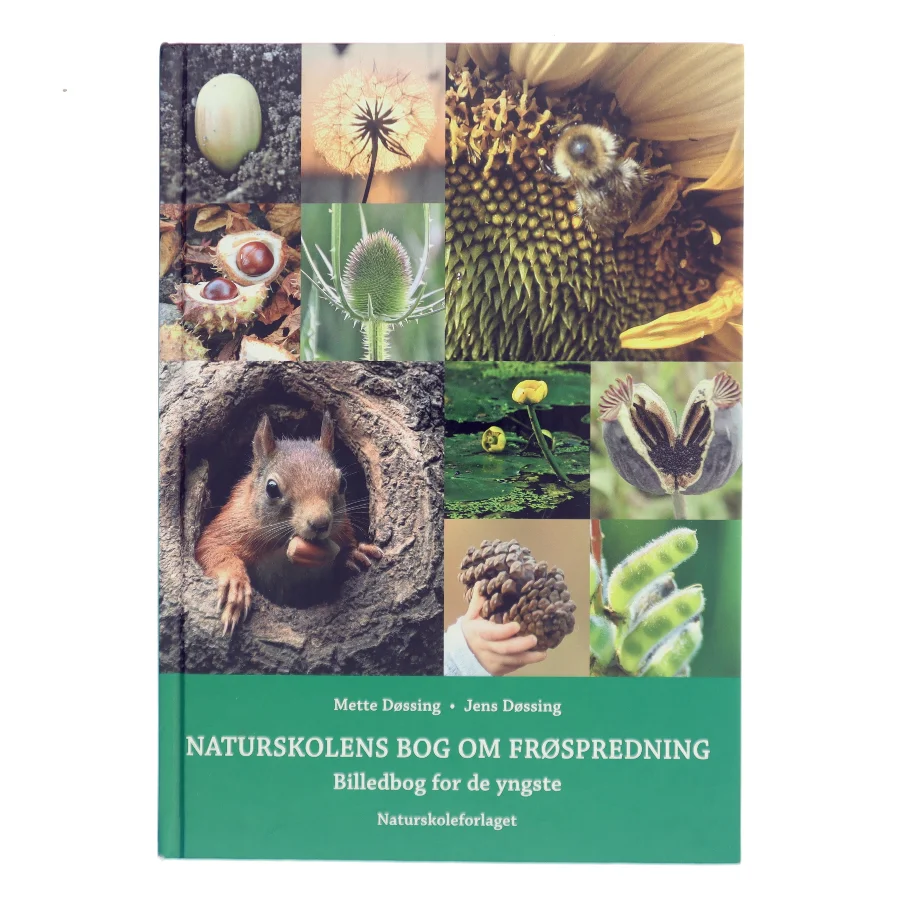 Naturskolens bog om frøspredning - billedbog for de yngste (Bog)