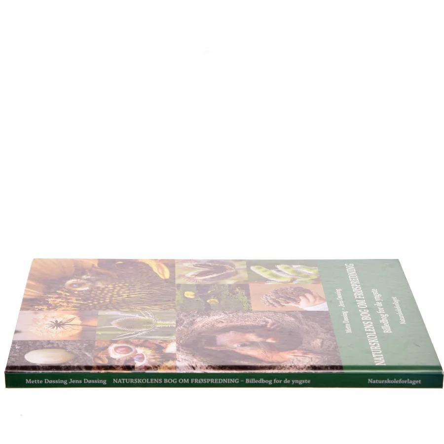 Naturskolens bog om frøspredning - billedbog for de yngste (Bog)