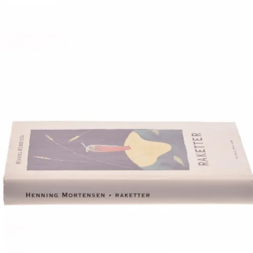 Raketter : sekel og millennium : roman af Henning Mortensen (f. 1939) (Bog)