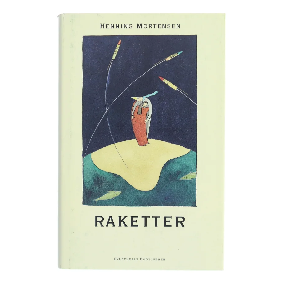Raketter : sekel og millennium : roman af Henning Mortensen (f. 1939) (Bog)
