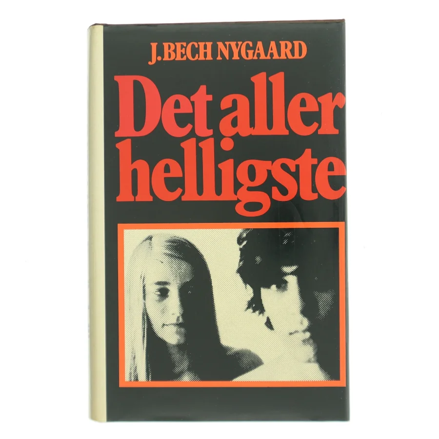Det aller helligste af J. Bech Nygaard (Bog)