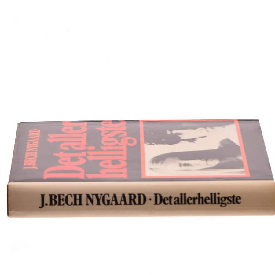 Det aller helligste af J. Bech Nygaard (Bog)