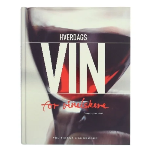 Hverdagsvin for vinelskere af Flemming Hvelplund (Bog)