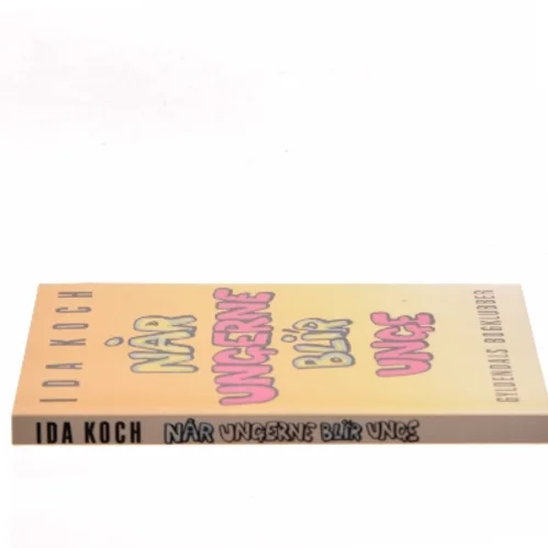 Når ungerne blir unge af Ida Koch (Bog)