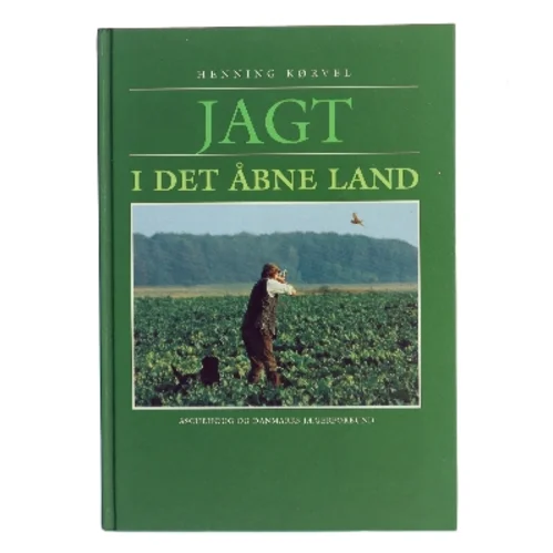 Jagt i det åbne land af Henning Kørvel (Bog)