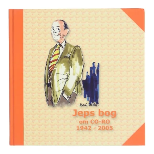 Jeps bog : om CO-RO 1942-2005 af Lene Rikke Bresson (Bog)
