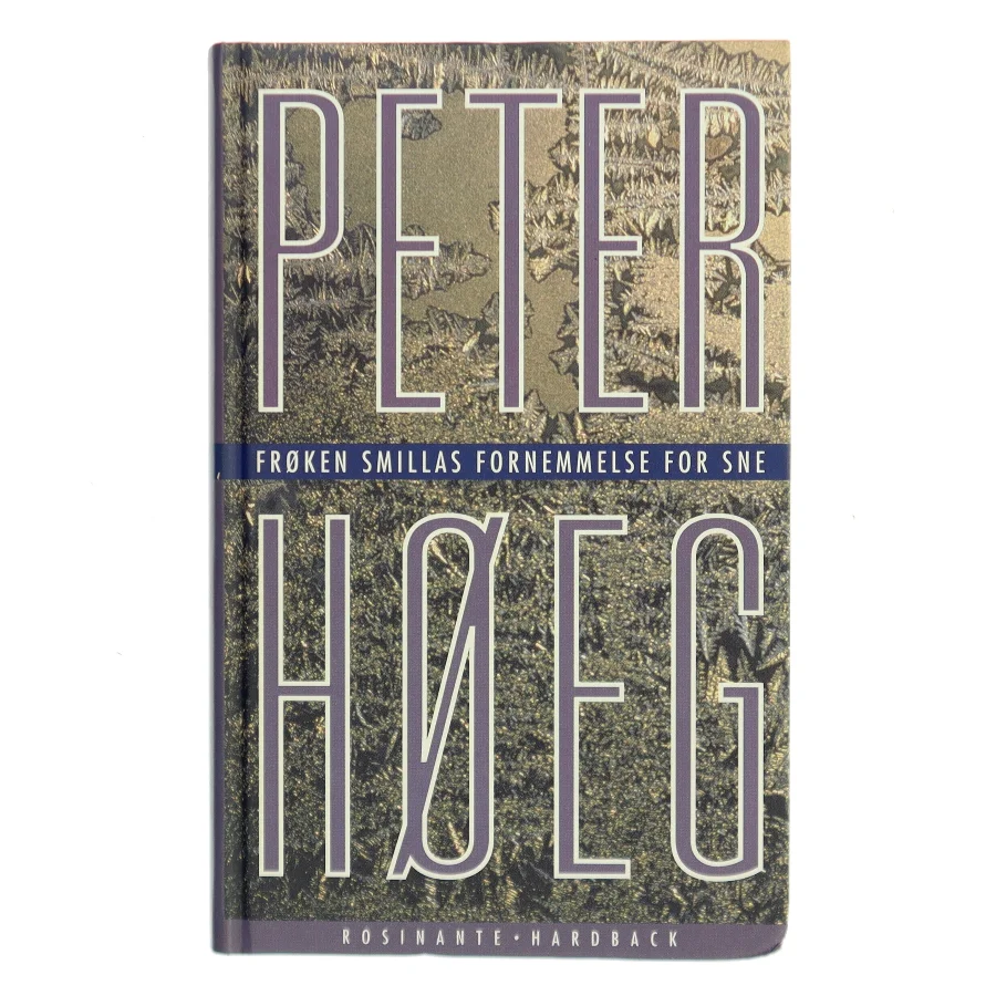 Frøken Smillas fornemmelse for sne : roman af Peter Høeg (f. 1957-05-17) (Bog)