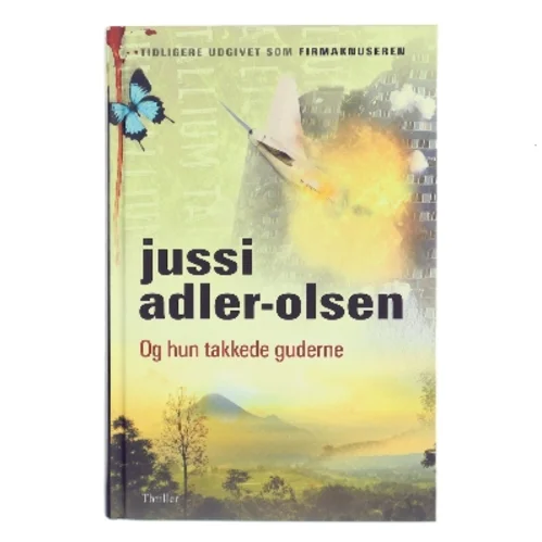 Og hun takkede guderne af Jussi Adler-Olsen (Bog)