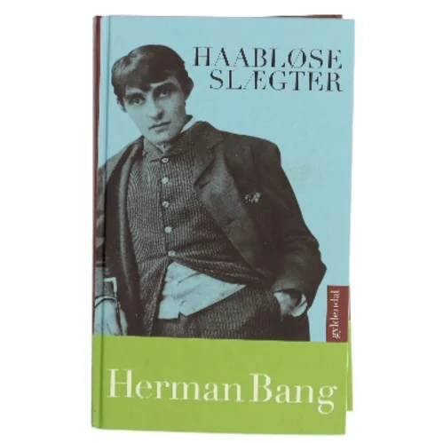 Håbløse Slægter af Herman Bang (Bog)