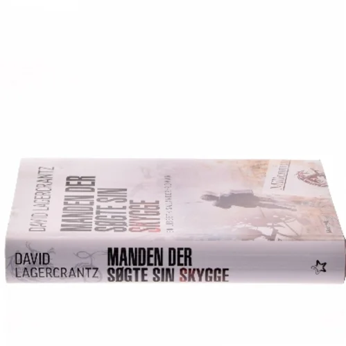 Manden der søgte sin skygge af David Lagercrantz (Bog)