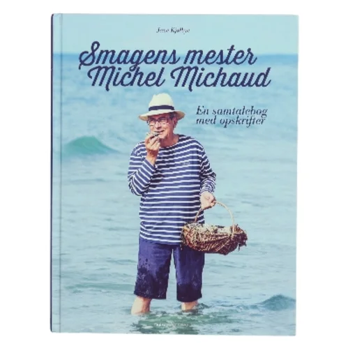 Smagens mester - Michel Michaud af Jane Kjølbye (Bog)