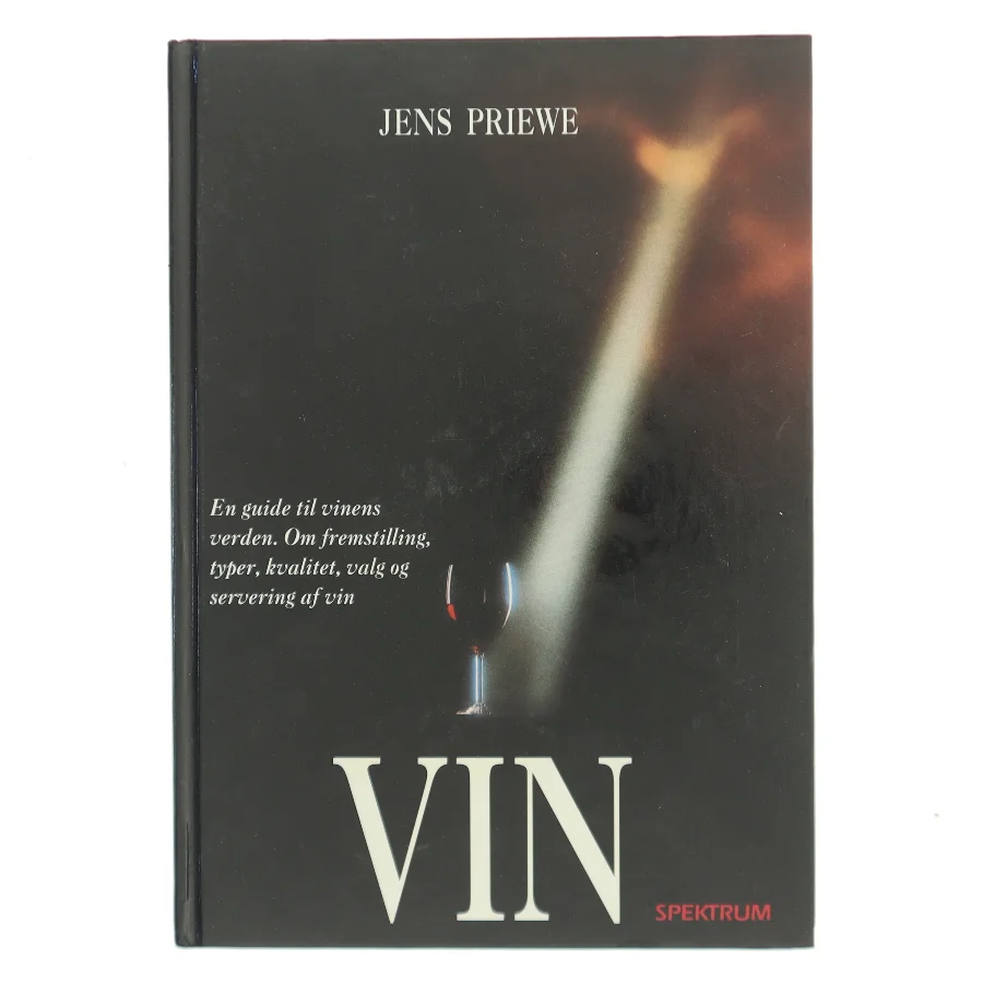 Vin : en guide til vinens verden af Jens Priewe (Bog)