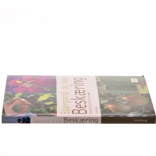 Beskæring : ekspertsvar på alle spørgsmål af Richard Bird (Bog)