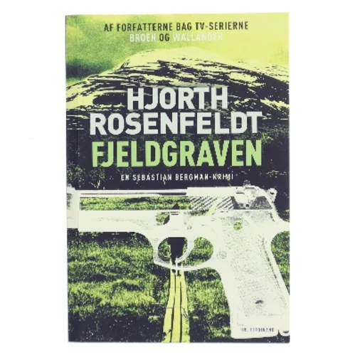 Fjeldgraven : kriminalroman af Michael Hjorth (f. 1963-05-13) (Bog)