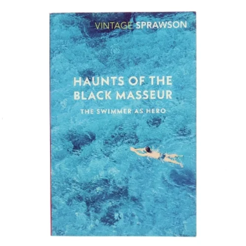 Haunts of the Black Masseur af Charles Sprawson (Bog)