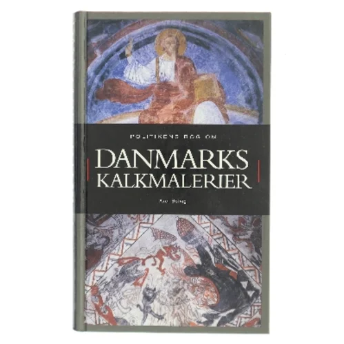 Politikens bog om Danmarks kalkmalerier af Axel Bolvig (Bog)
