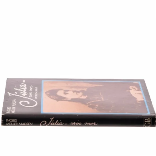 Julia - min mor af Ingrid Müller Madsen (Bog)