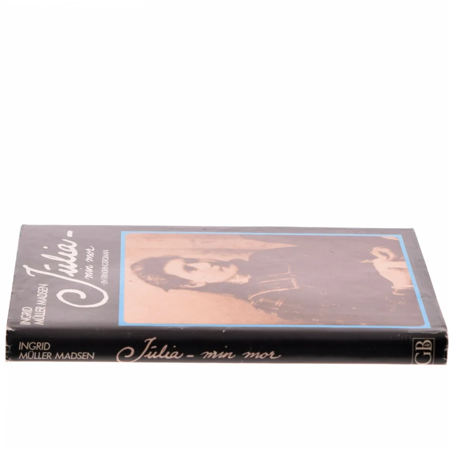 Julia - min mor af Ingrid Müller Madsen (Bog)