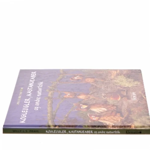 Kogleugler, Kastanjeaber og andre naturfolk af Willy Louise Stam Prahl (Bog)