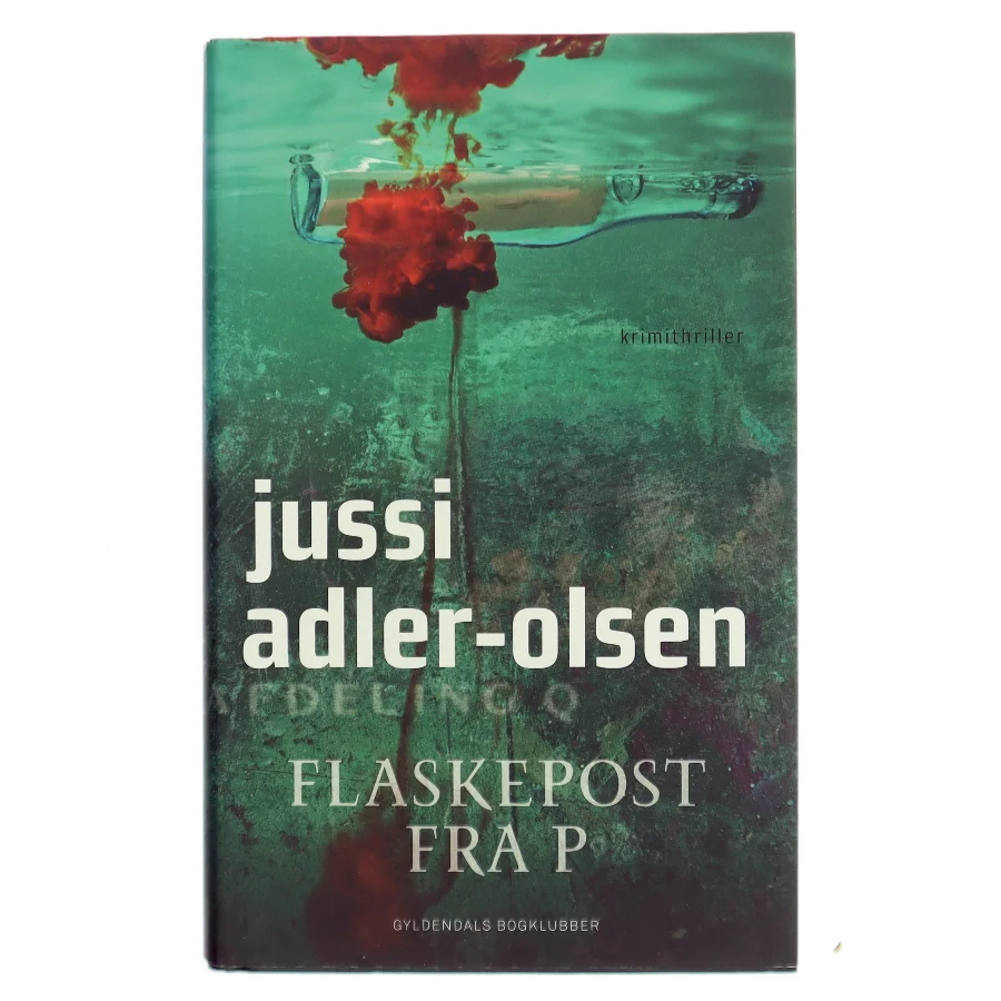 Flaskepost fra P : krimithriller af Jussi Adler-Olsen (Bog)
