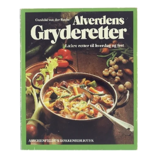 Alverdens Gryderetter af Gunhild von der Recke (Bog)