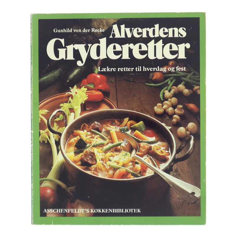 Alverdens Gryderetter af Gunhild von der Recke (Bog)