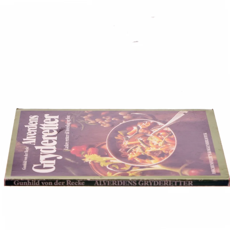 Alverdens Gryderetter af Gunhild von der Recke (Bog)