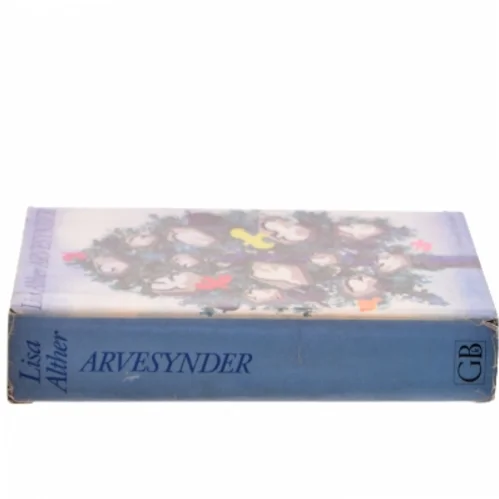 Arvesynder af Lisa Alther (Bog)