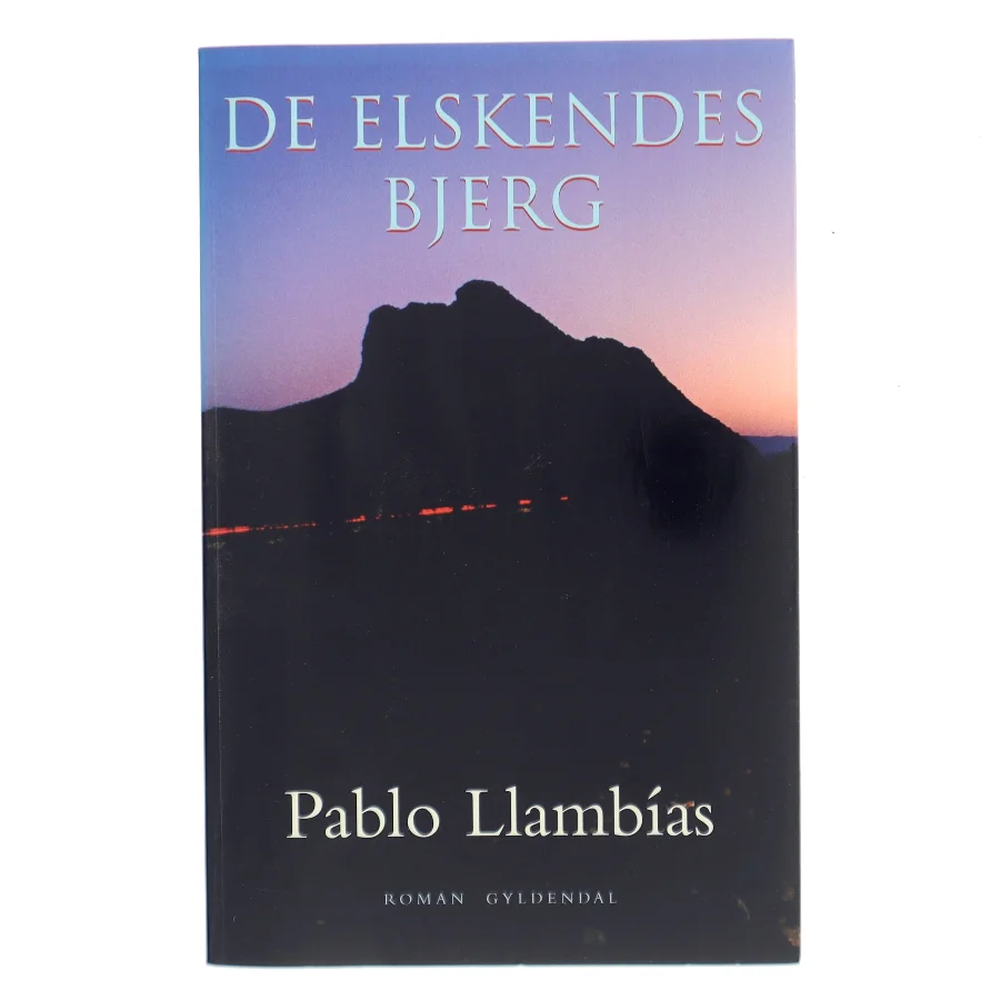 De Elskendes Bjerg af Pablo Llambías (Bog)