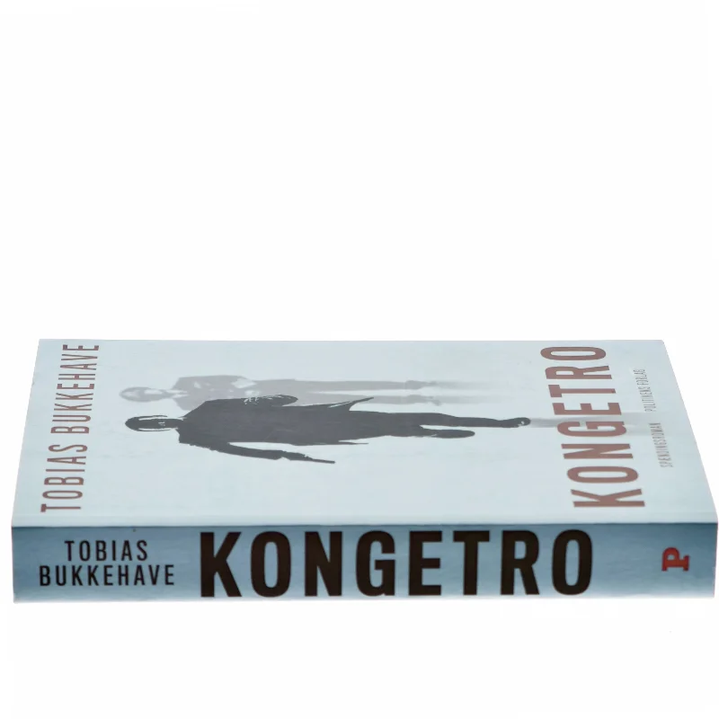 Kongetro : spændingsroman af Tobias Bukkehave (f. 1980) (Bog)