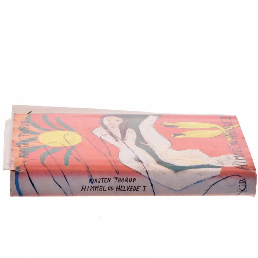 Himmel og Helvede I af Kirsten Thorup (Bog)