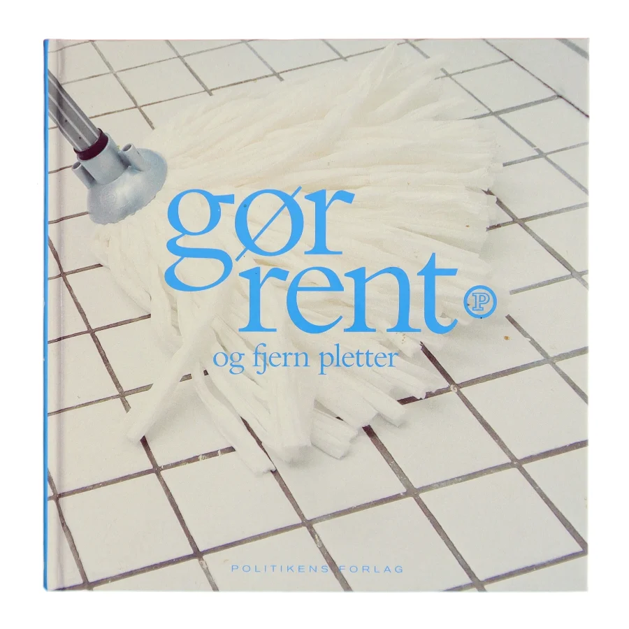 Gør rent & fjern pletter (Bog)