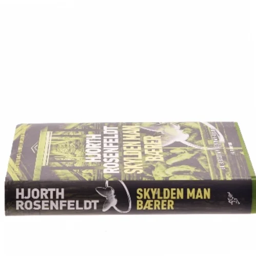 Skylden man bærer : kriminalroman af Michael Hjorth (f. 1963-05-13) (Bog)