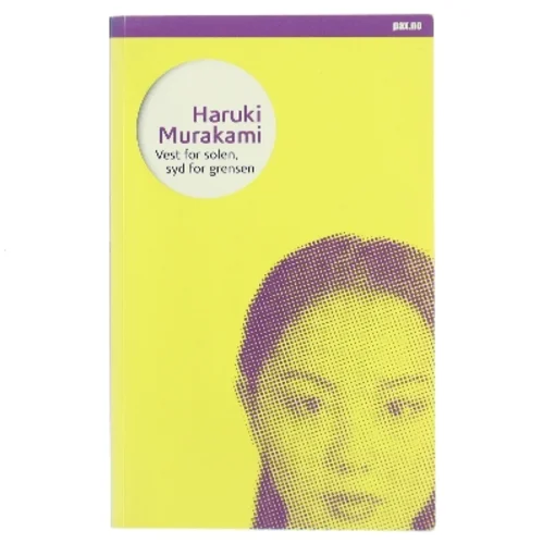 Vest for solen, syd for grensen af Haruki Murakami (Bog)