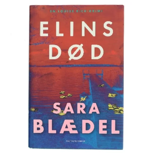 Elins død : krimi af Sara Blædel (Bog)