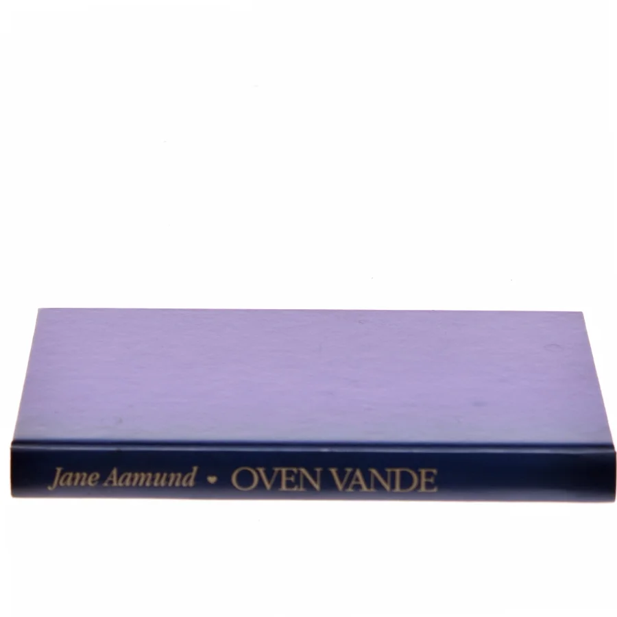 Oven Vande af Jane Aamund (Bog)