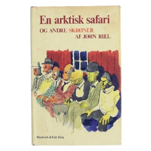 En arktisk safari og andre skrøner af Jørn Riel (Bog)
