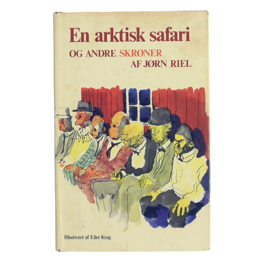 En arktisk safari og andre skrøner af Jørn Riel (Bog)
