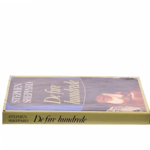 De fire hundrede af Stephen Sheppard (Bog)