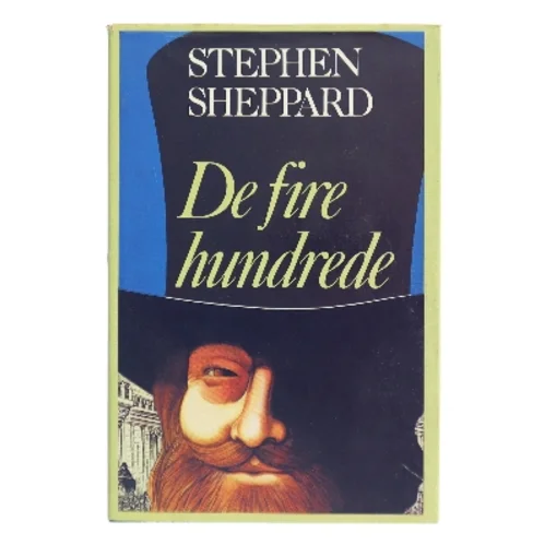 De fire hundrede af Stephen Sheppard (Bog)