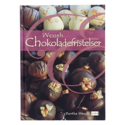 Wessels chokoladefristelser af Dorthe Wessel (Bog)