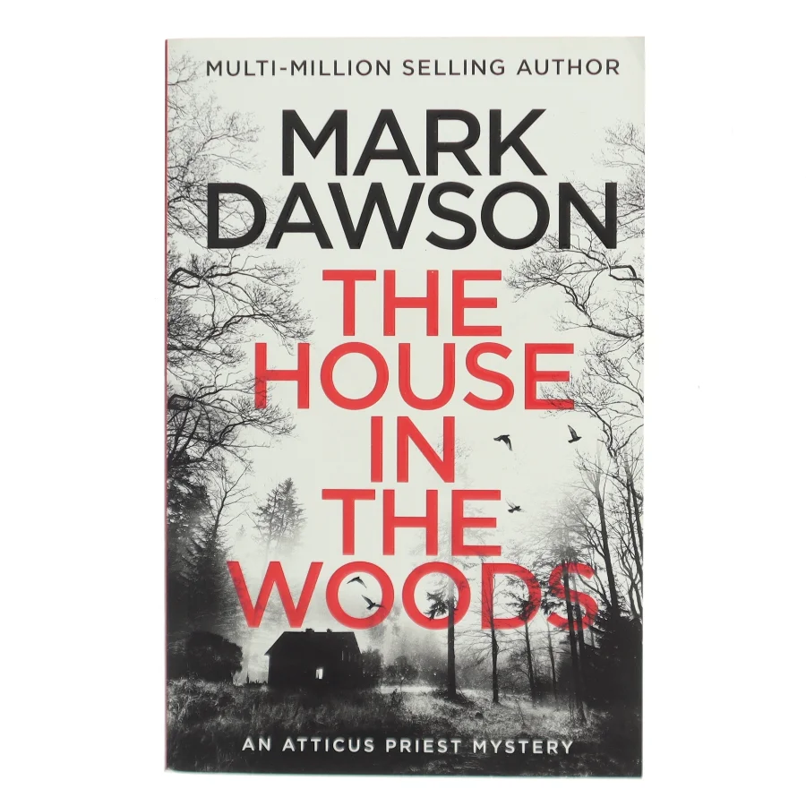 The House in the Woods af Mark Dawson (Bog)